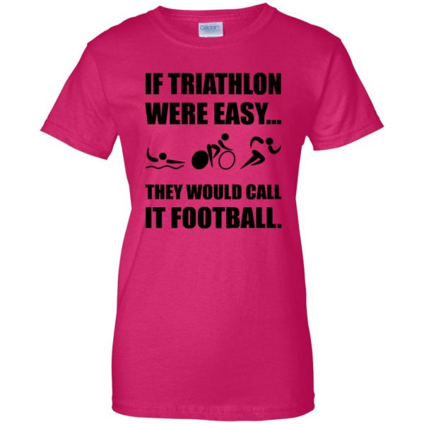 Triathlon Were Easy womens t shirt - lady t shirt - pink heliconia