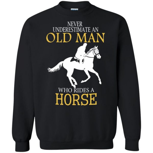 Never Underestimate Horse Rider Old Man sweatshirt - black