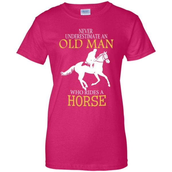 Never Underestimate Horse Rider Old Man womens t shirt - lady t shirt - pink heliconia