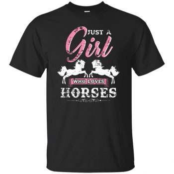 Just a Girl who loves Horses - black