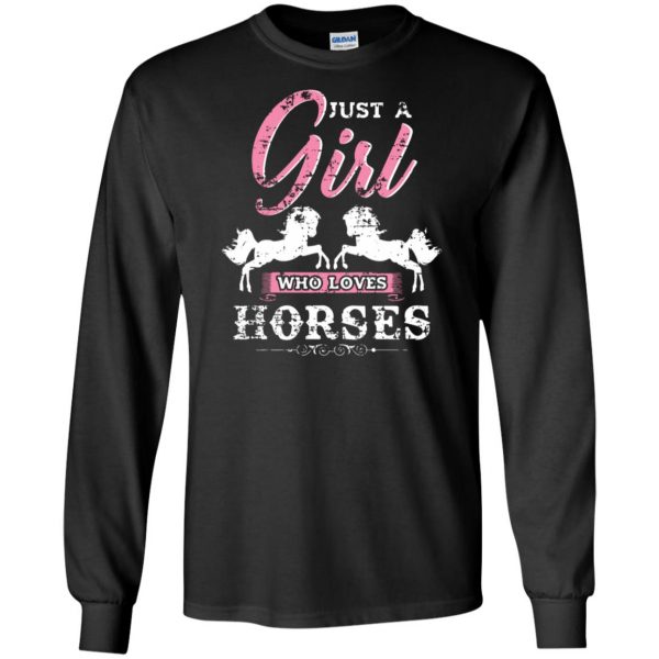 Just a Girl who loves Horses long sleeve - black