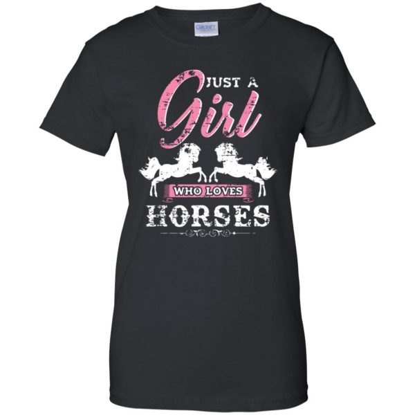 Just a Girl who loves Horses womens t shirt - lady t shirt - black