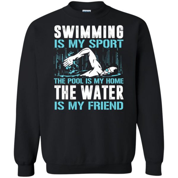 Swimming is my sport sweatshirt - black