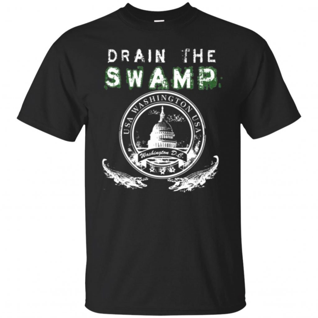 Drain The Swamp T Shirt - 10% Off - FavorMerch