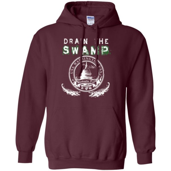 drain the swamp t shirt hoodie - maroon