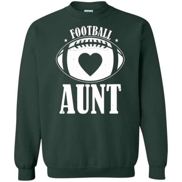 football aunt shirts sweatshirt - forest green