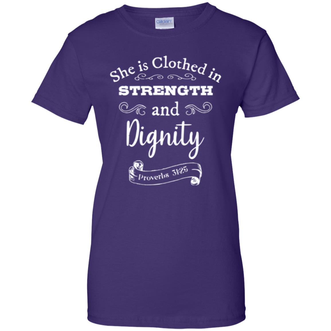 She Is Clothed In Strength And Dignity Shirt - 10% Off - FavorMerch