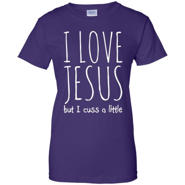 i love jesus but i cuss a little shirt womens t shirt - lady t shirt - purple