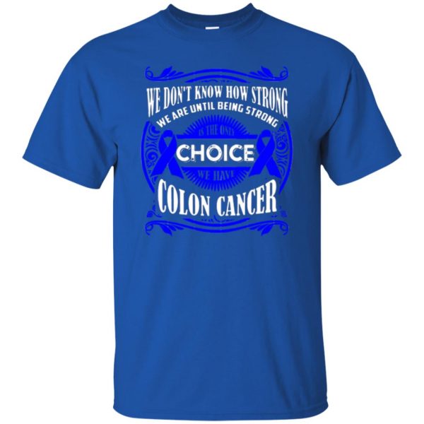 colon cancer awareness shirts t shirt - royal blue