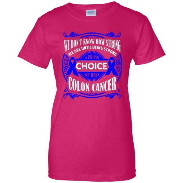 colon cancer awareness shirts womens t shirt - lady t shirt - pink heliconia