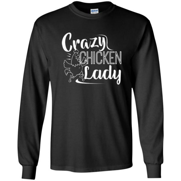 crazy chicken lady shirt long sleeve - black