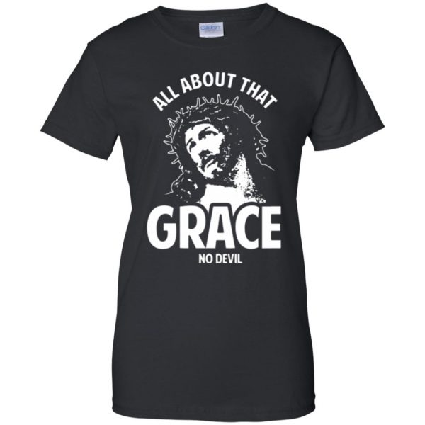 all about that grace tshirt womens t shirt - lady t shirt - black
