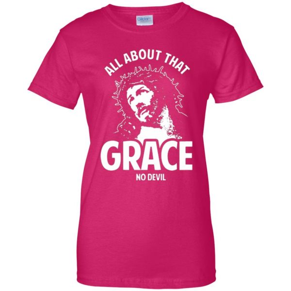all about that grace tshirt womens t shirt - lady t shirt - pink heliconia