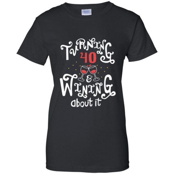 turning 40 t shirt womens t shirt - lady t shirt - black