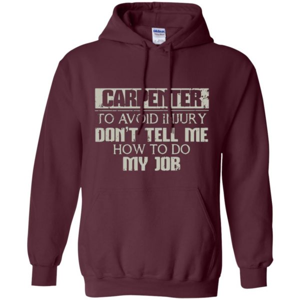 funny carpenter shirts hoodie - maroon