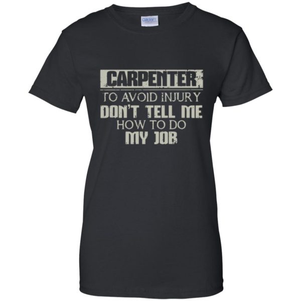 funny carpenter shirts womens t shirt - lady t shirt - black