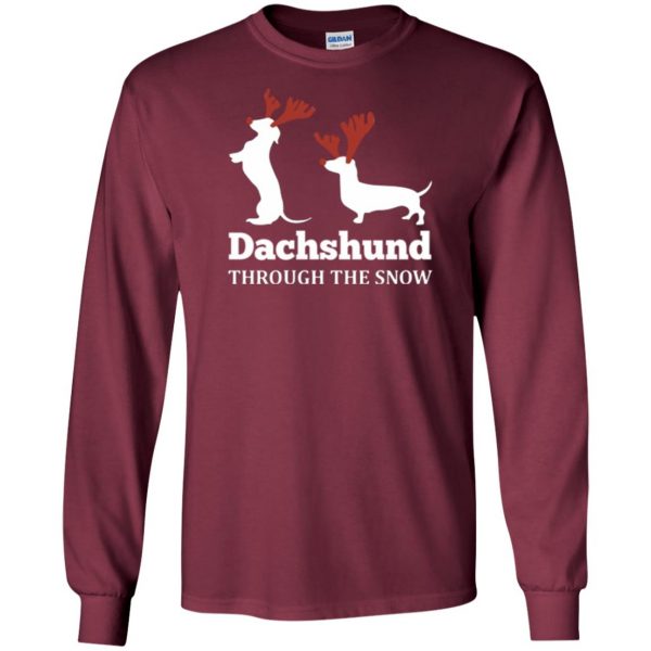 dachshund through the snow shirt long sleeve - maroon