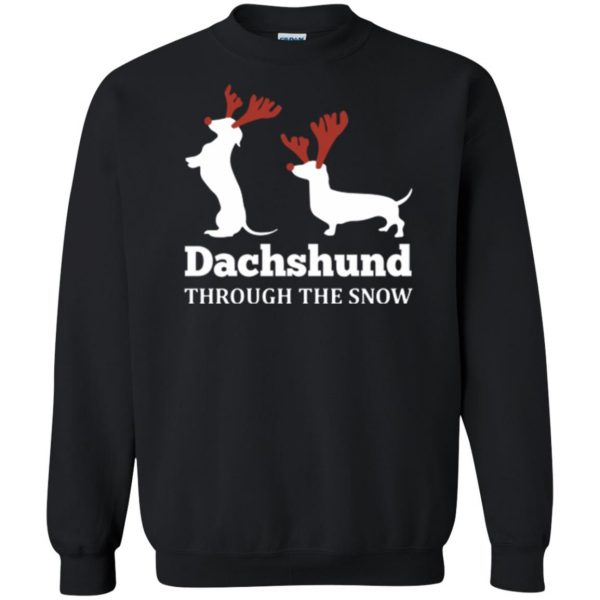 dachshund through the snow shirt sweatshirt - black
