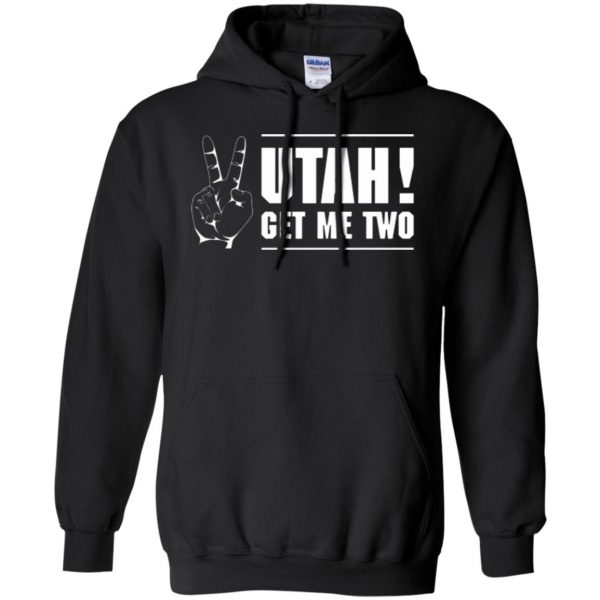 utah get me two shirt hoodie - black
