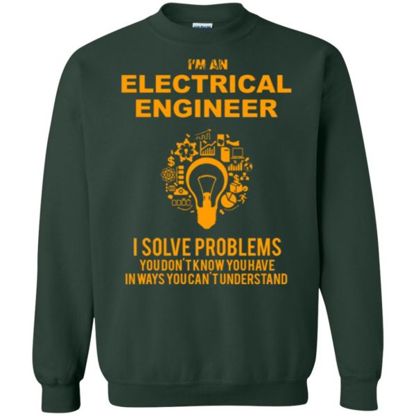 electrical engineer t shirt sweatshirt - forest green