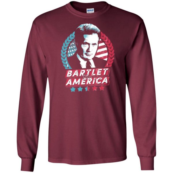 bartlet for america t shirt long sleeve - maroon