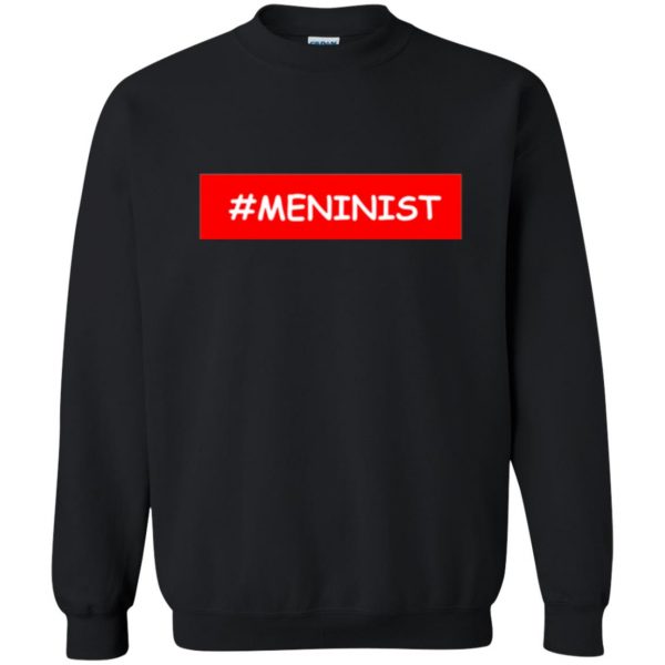 meninism shirt sweatshirt - black