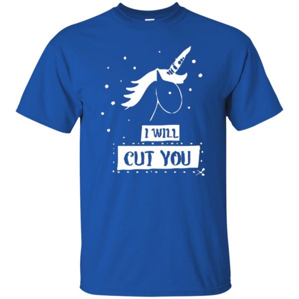 i will cut you unicorn shirt t shirt - royal blue