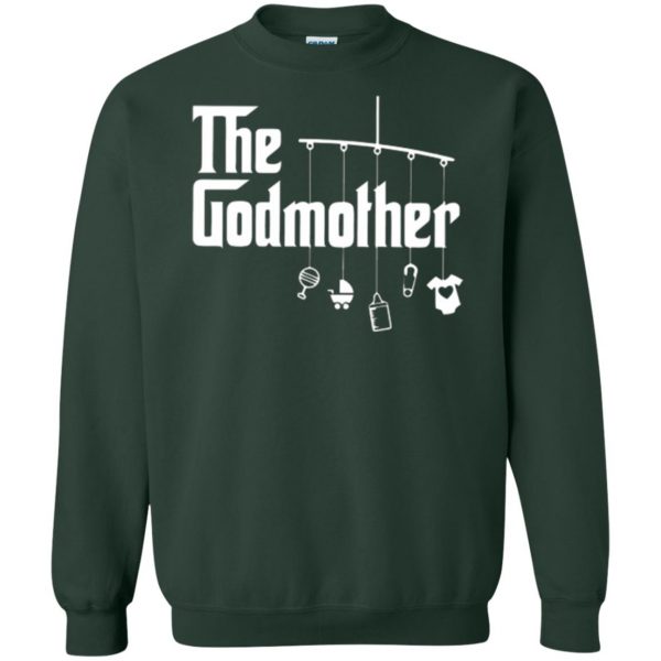 the godmother shirt sweatshirt - forest green