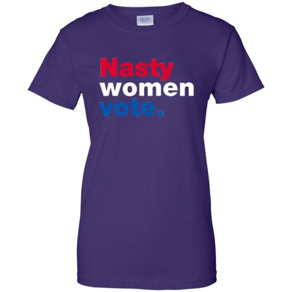 nasty women vote t shirt womens t shirt - lady t shirt - purple