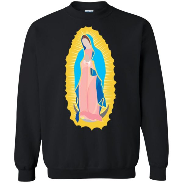 our lady of guadalupe t shirt sweatshirt - black