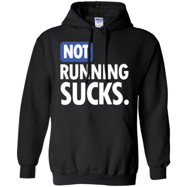 not running sucks shirt hoodie - black