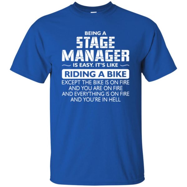 stage manager tshirt t shirt - royal blue