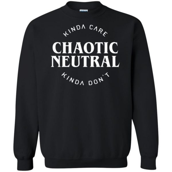 chaotic neutral tshirt sweatshirt - black