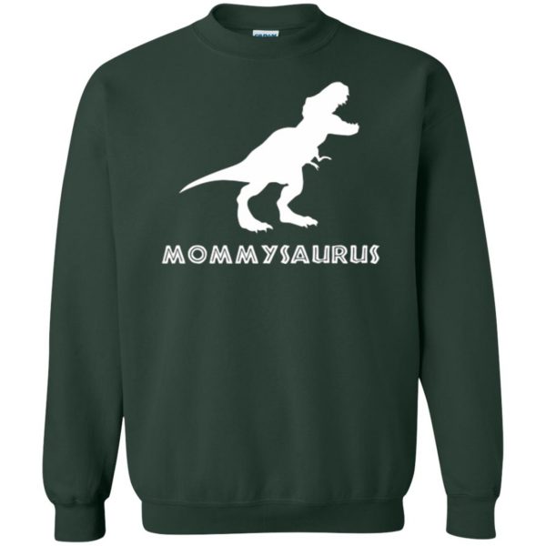 mommysaurus shirt sweatshirt - forest green