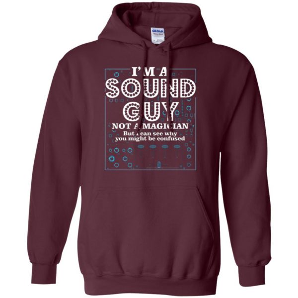 sound guy tshirt hoodie - maroon