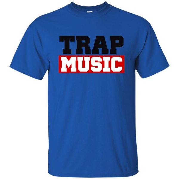 trap music shirt t shirt - royal blue