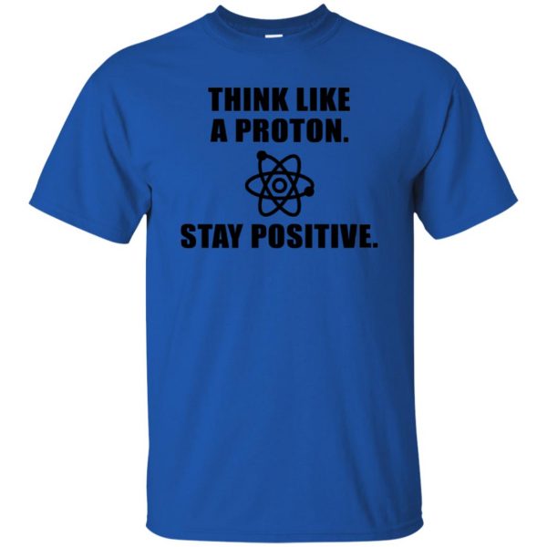 stay positive shirt t shirt - royal blue