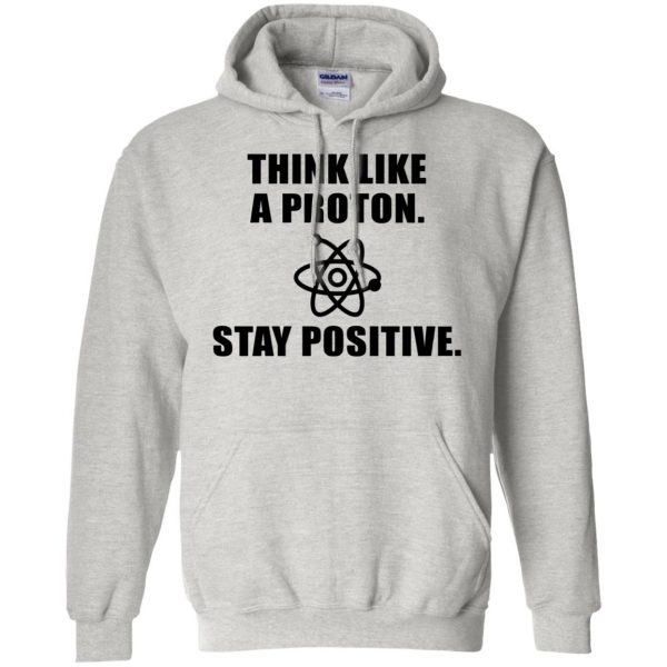 stay positive shirt hoodie - ash
