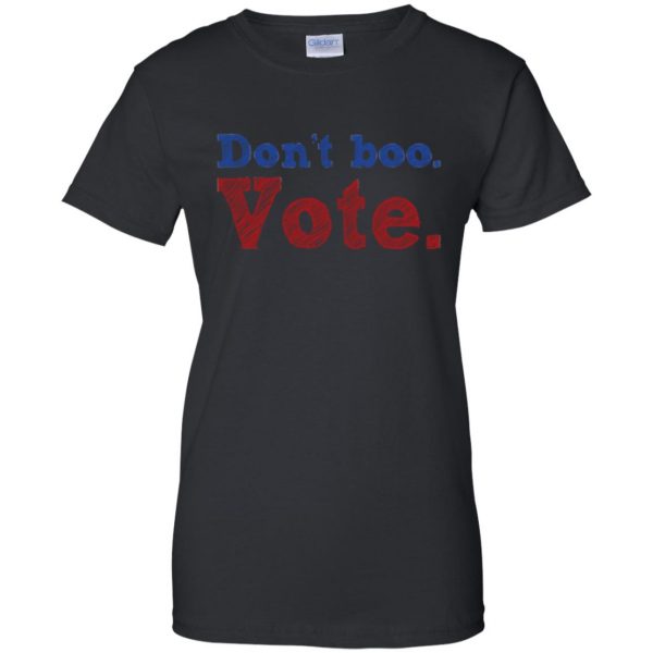 don't boo vote shirt womens t shirt - lady t shirt - black