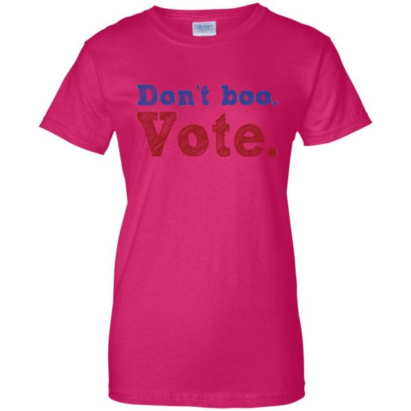 don't boo vote shirt womens t shirt - lady t shirt - pink heliconia