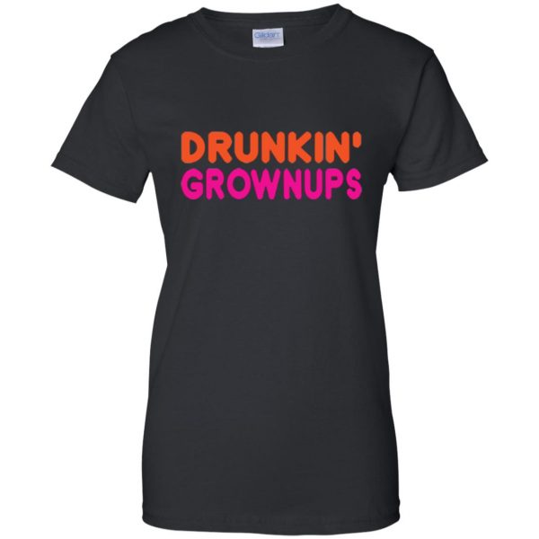 drunkin grownups t shirt womens t shirt - lady t shirt - black