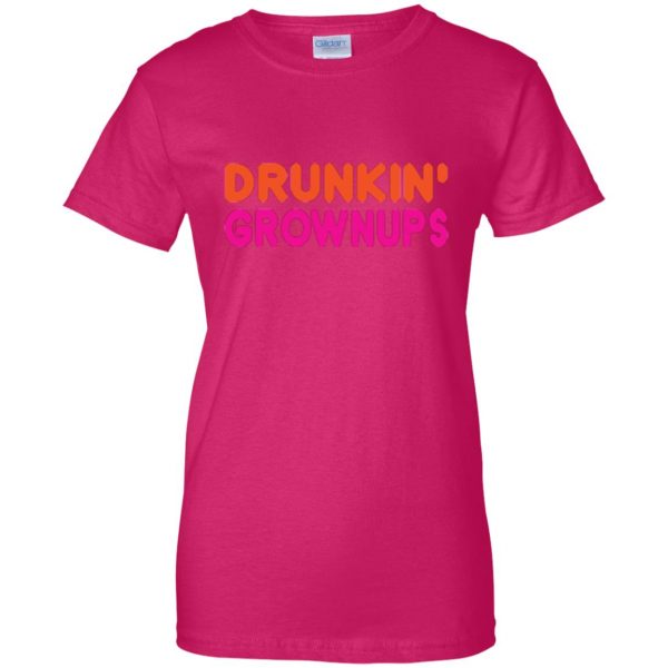 drunkin grownups t shirt womens t shirt - lady t shirt - pink heliconia