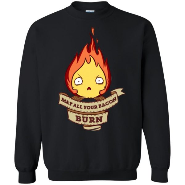 may all your bacon burn shirt sweatshirt - black
