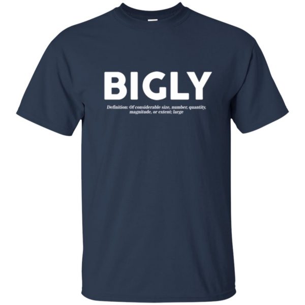 bigly t shirt t shirt - navy blue