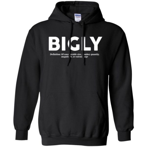bigly t shirt hoodie - black