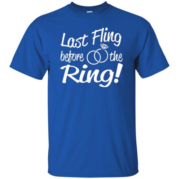 last fling before the ring shirts t shirt - royal blue