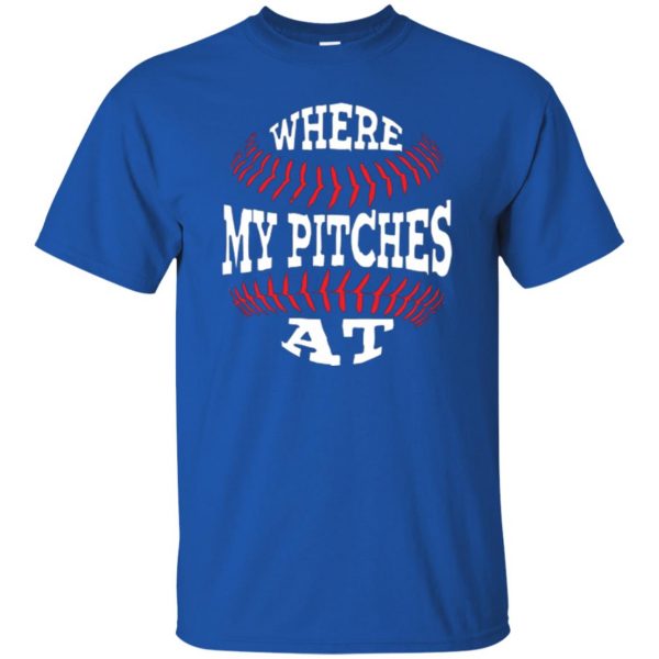 where my pitches at shirt t shirt - royal blue