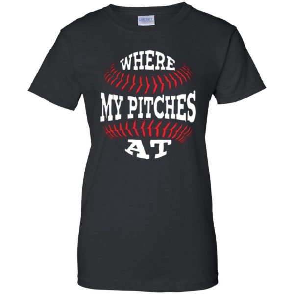 where my pitches at shirt womens t shirt - lady t shirt - black