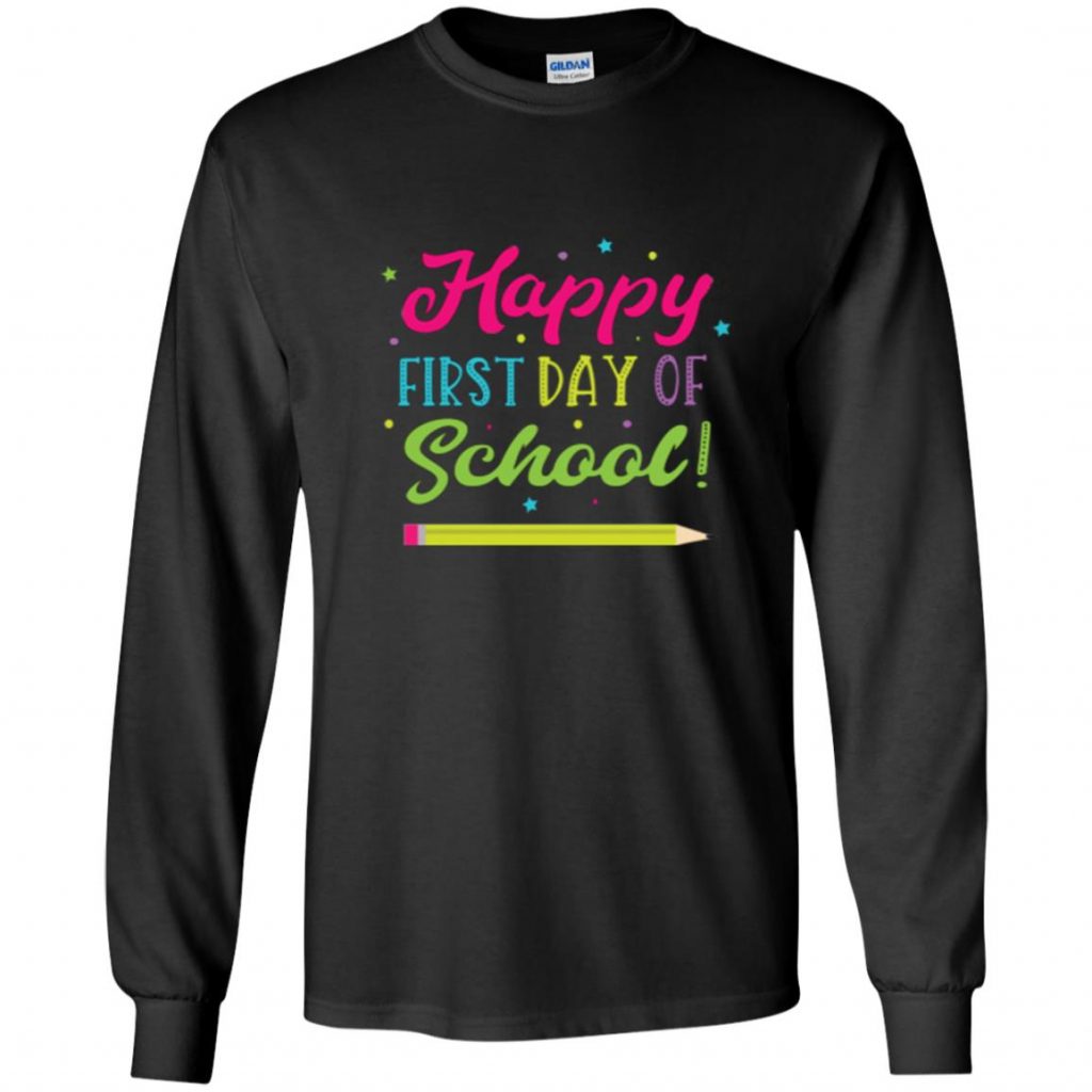 First Day Of School T Shirt - 10% Off - FavorMerch