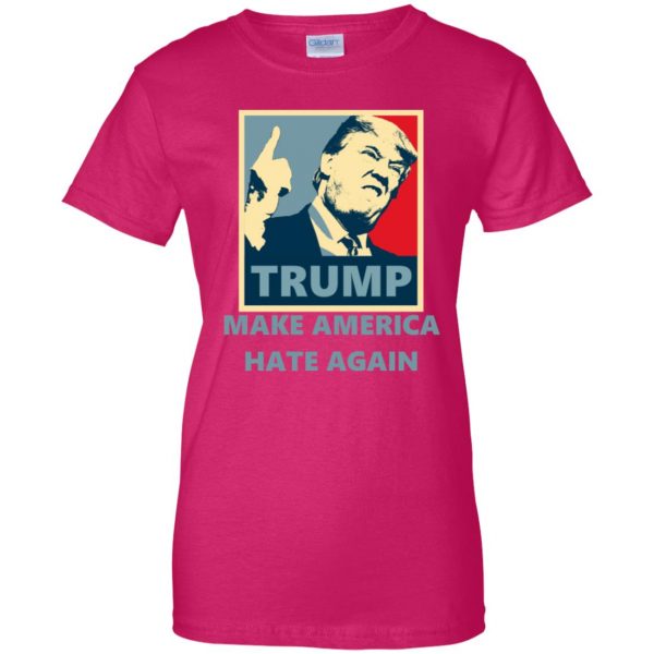make america hate again womens t shirt - lady t shirt - pink heliconia